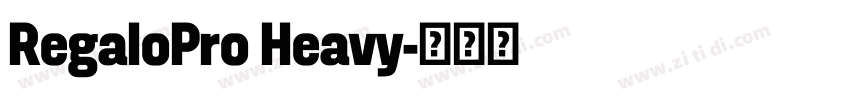 RegaloPro Heavy字体转换